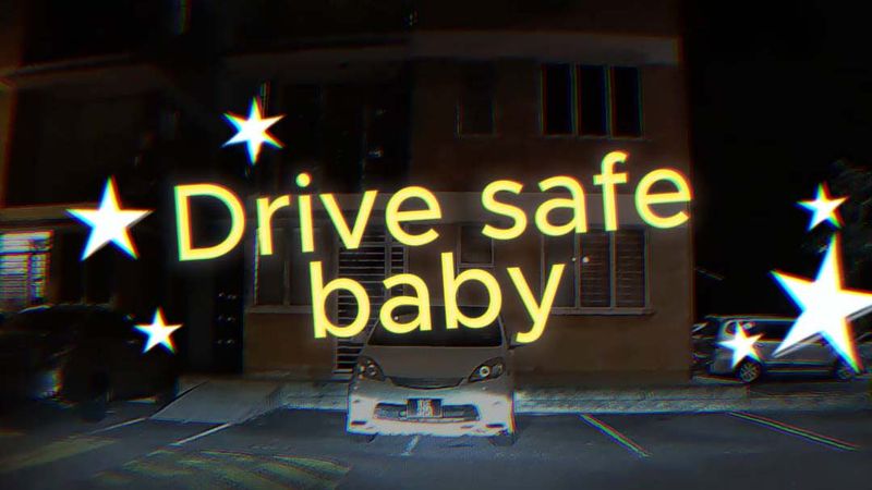 DRIVE SAFE BABY with HARRIS HELLER