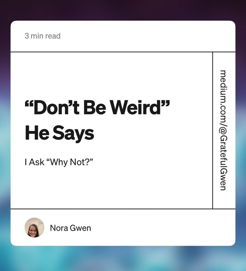 Articles @Medium.com/@GratefulGwen