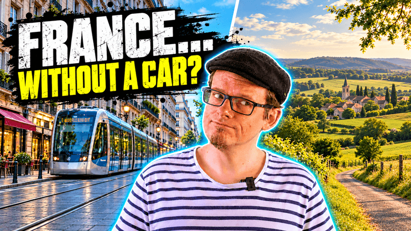 NEW VIDEO: CAN YOU LIVE IN FRANCE WITHOUT A CAR?