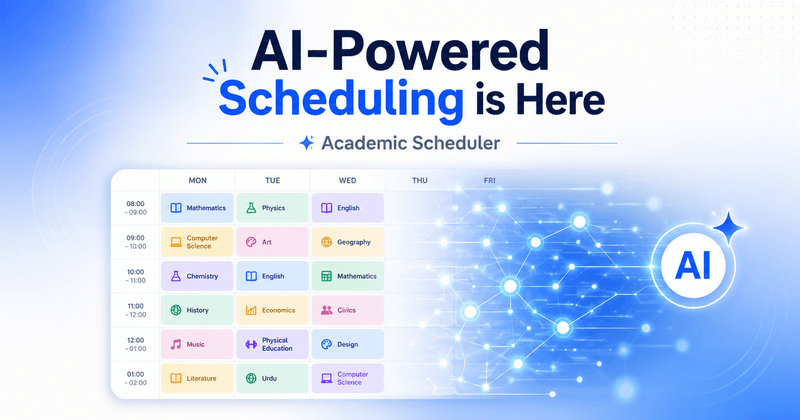 🤖 New Update: Academic Scheduler is Now AI-Powered!
