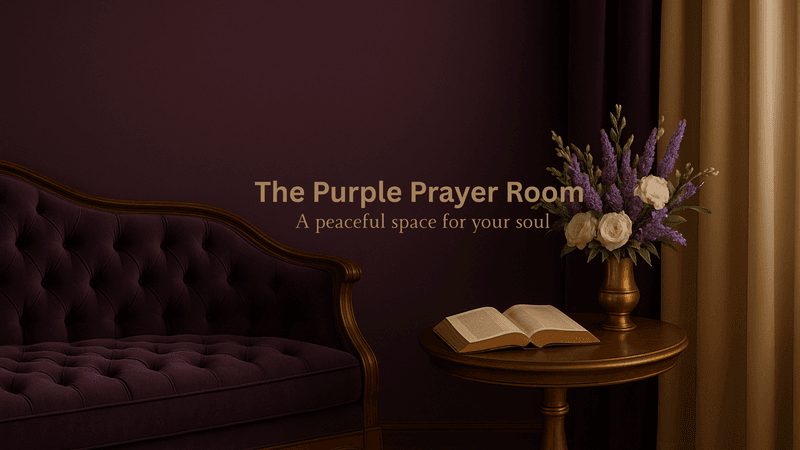 Welcome to The Purple Prayer Room