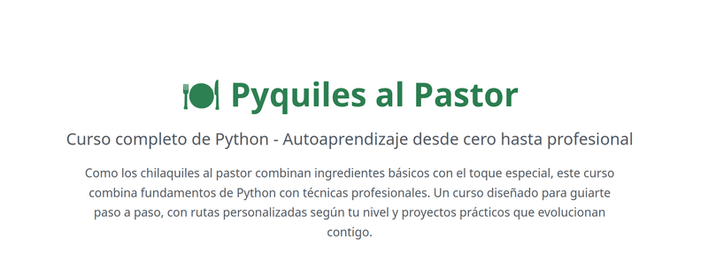 Pyquiles al Pastor: aprender Python no es memorizar sintaxis