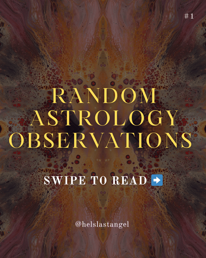 Random Astrology Observations #1