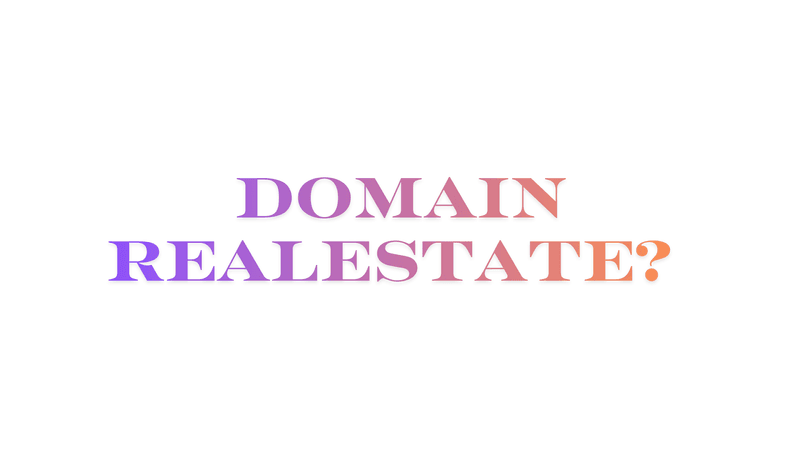 Domains as Digital Real Estate Is the Wrong Metaphor. Here’s the Right One.