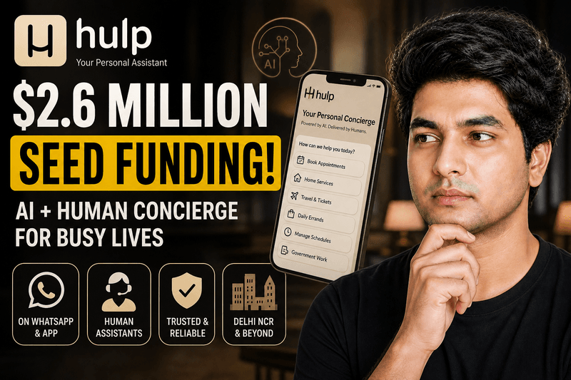 Personal Assistance Startup Hulp Secures $2.6 Million in Seed Funding to Scale Its AI-Powe
