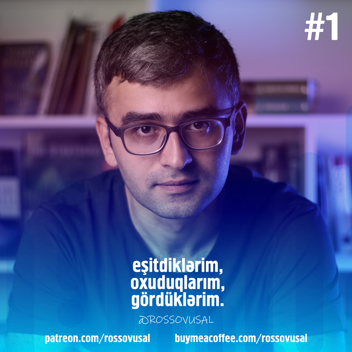 1 - Eşitdiklərim, oxuduqlarım, g&ouml;rd&uuml;klərim - Hər şeydən bir az