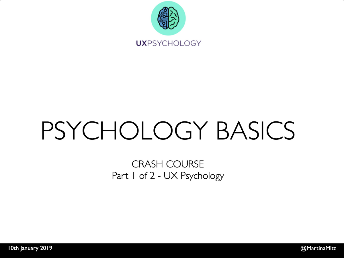 UX Psychology - Psychology Basics - Meet-up Berlin Part 1