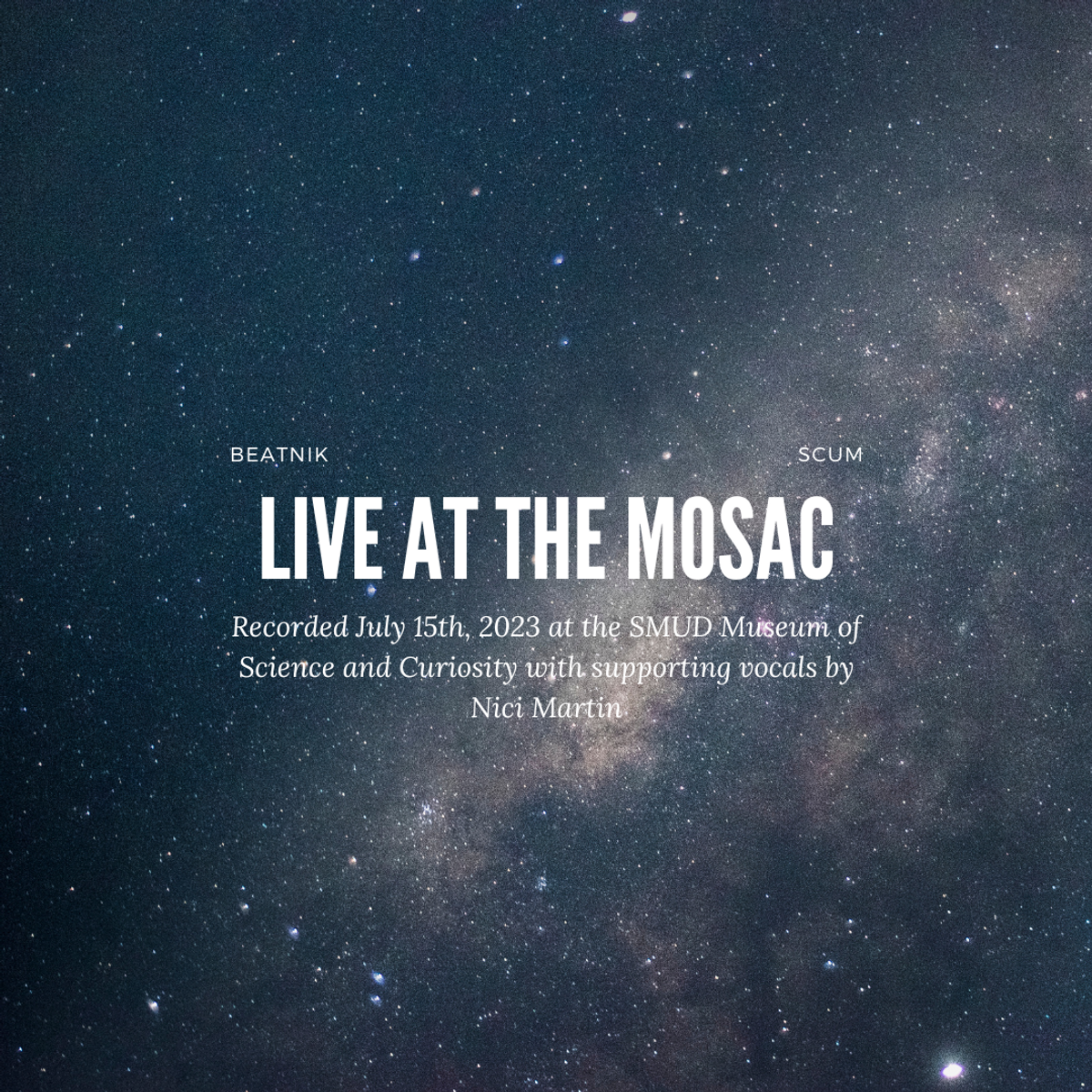 Beatnik Scum Live at The MOSAC