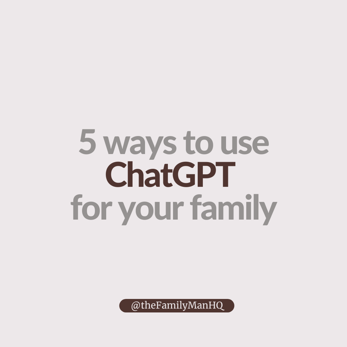 ChatGPT Prompts for Families