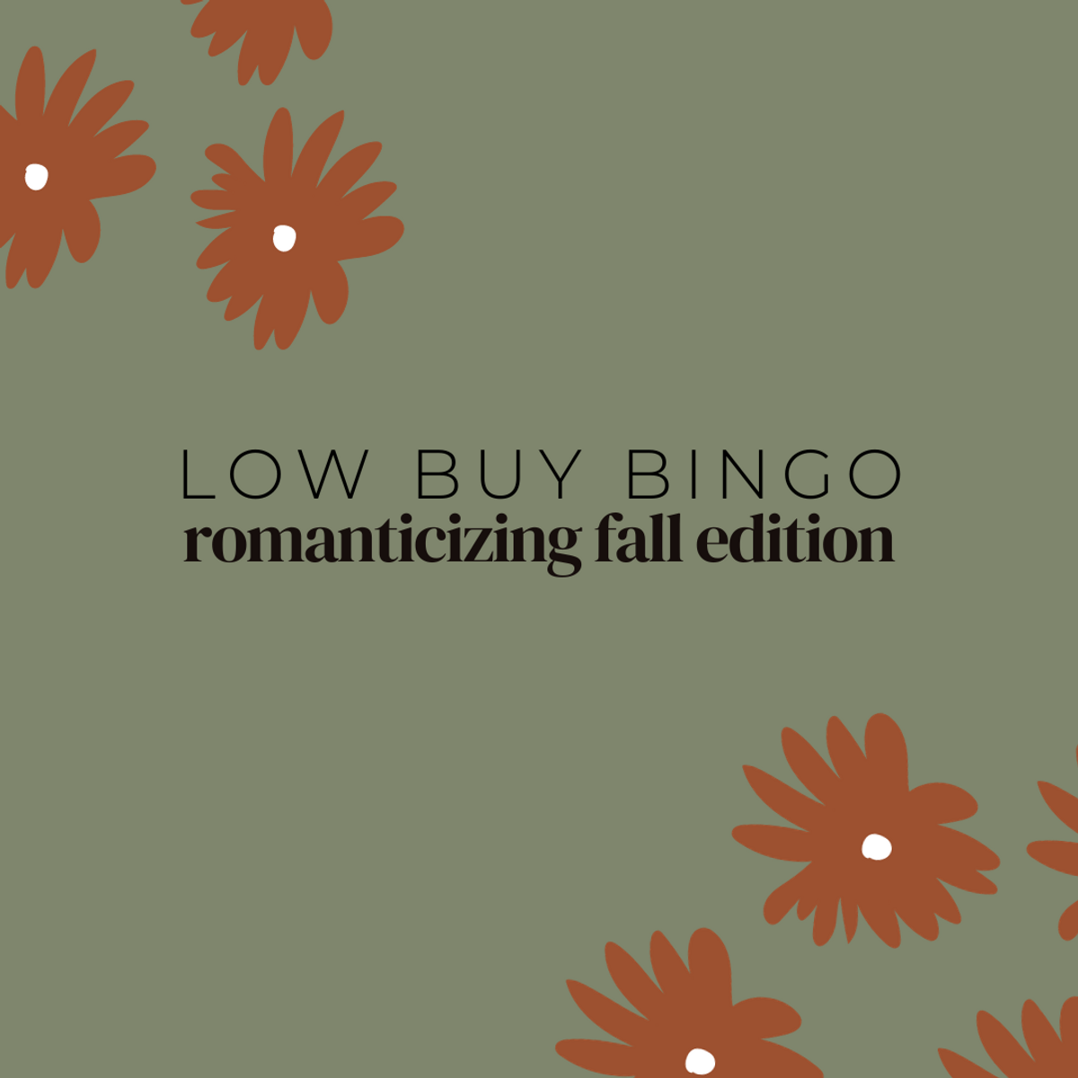 Low Buy Bingo: Romanticizing Fall Edition