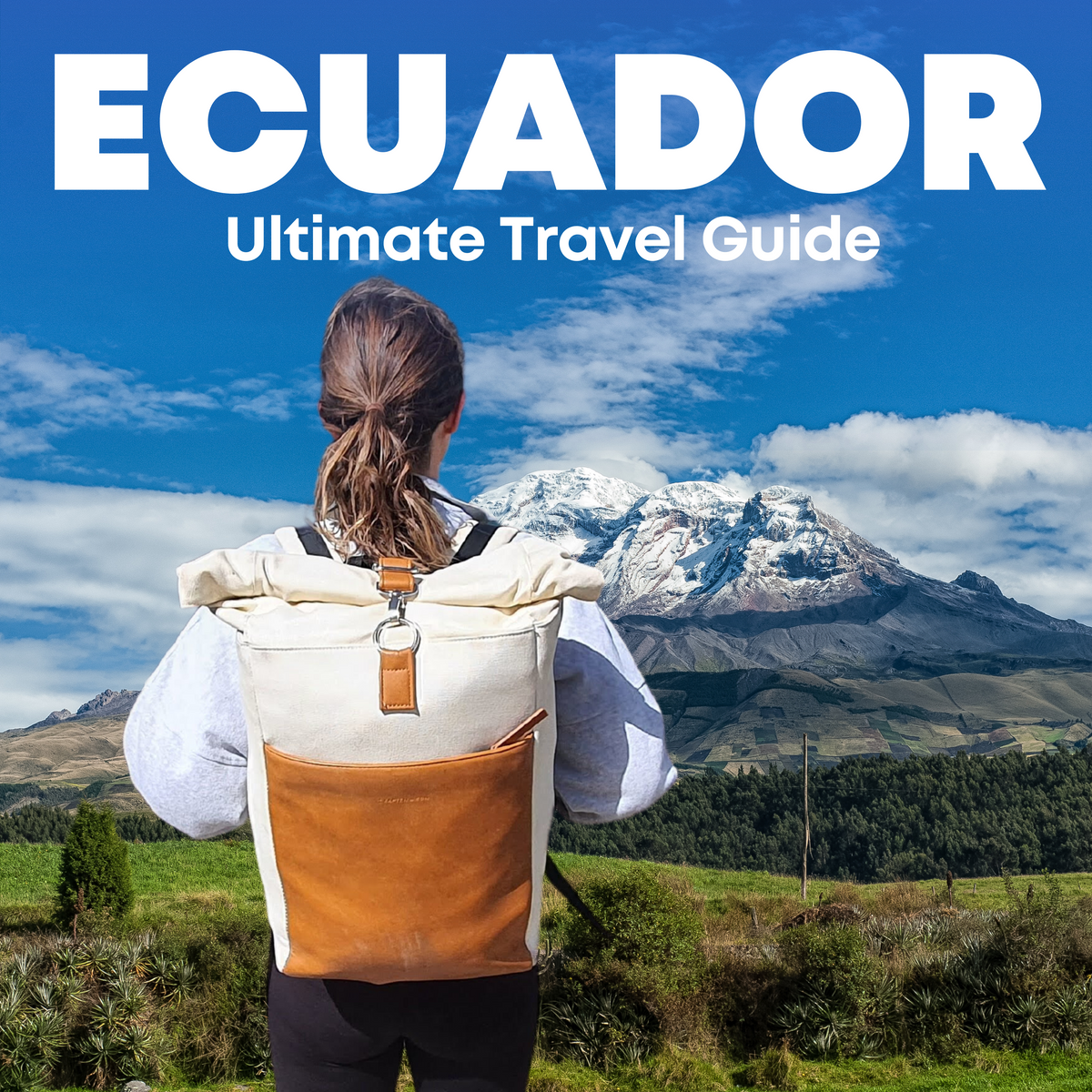 Ecuador Ultimate Travel Guide PDF