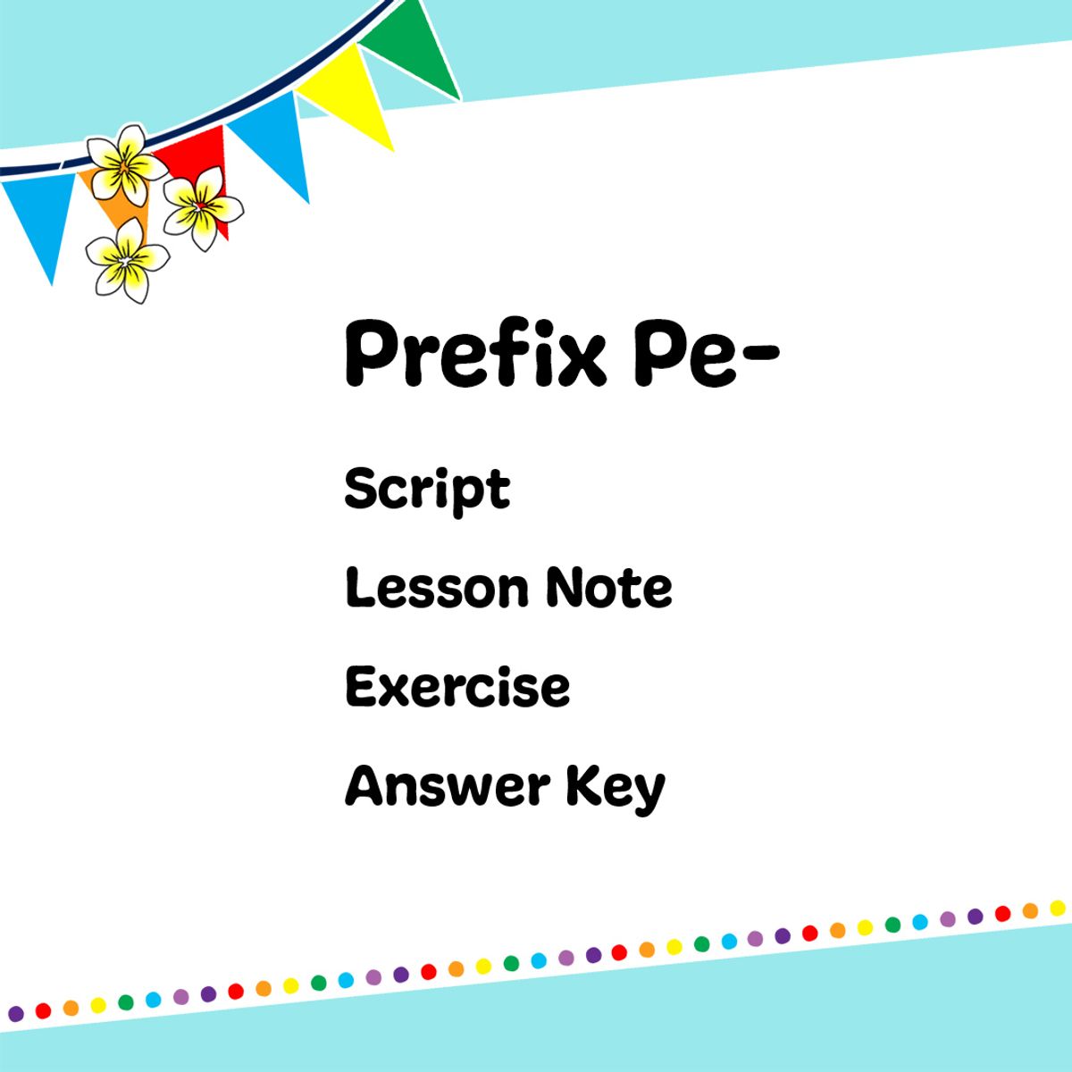 PDF | Intermediate | Lesson 04 | Prefix Pe-