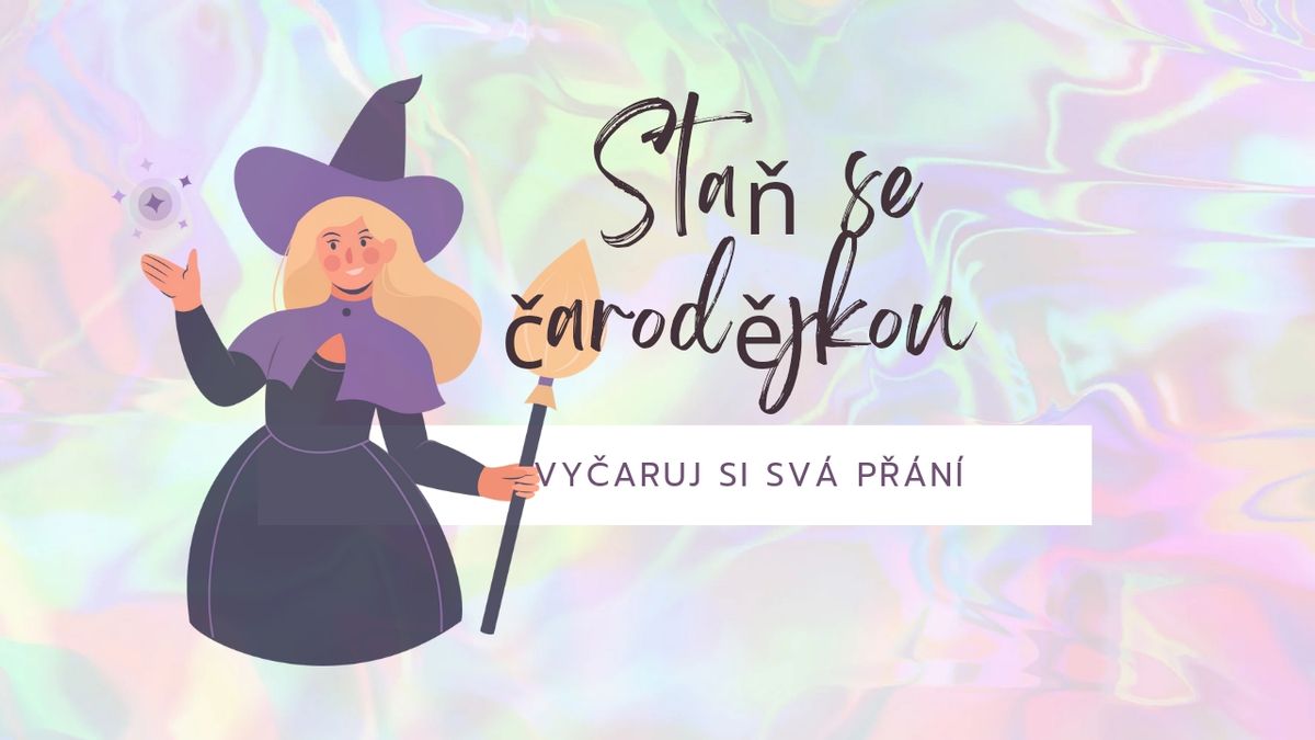 Stan se carodejkou 🪄🧙