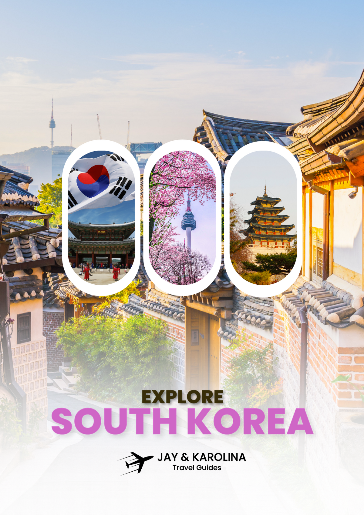 Explore SOUTH KOREA - Travel Guide
