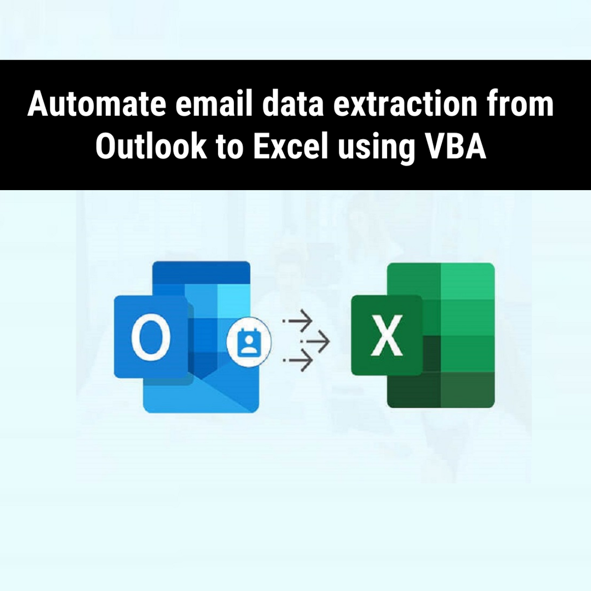 Automate email data extraction from Outlook to Excel using VBA