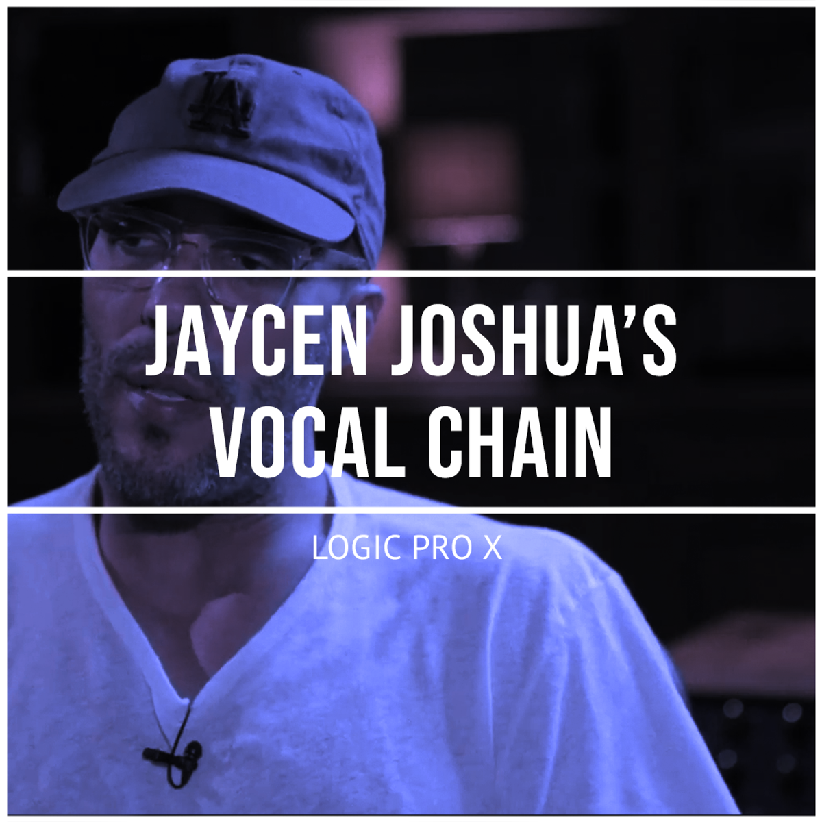 Jaycen Joshua's Vocal Chain Logic Pro X Template Buymeacoffee