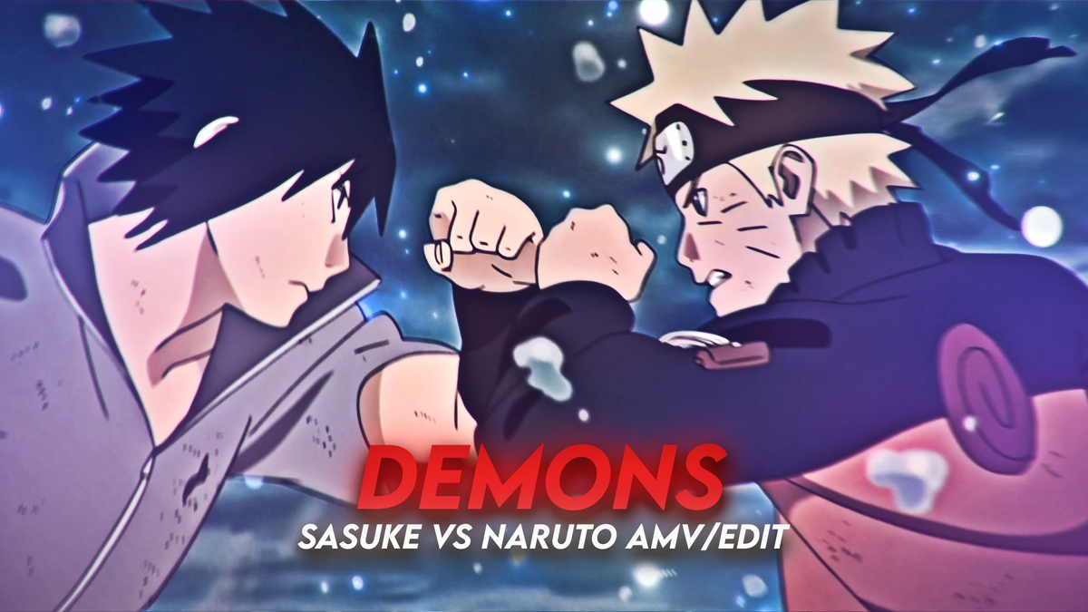 Demons In My Soul | Sasuke vs Naruto