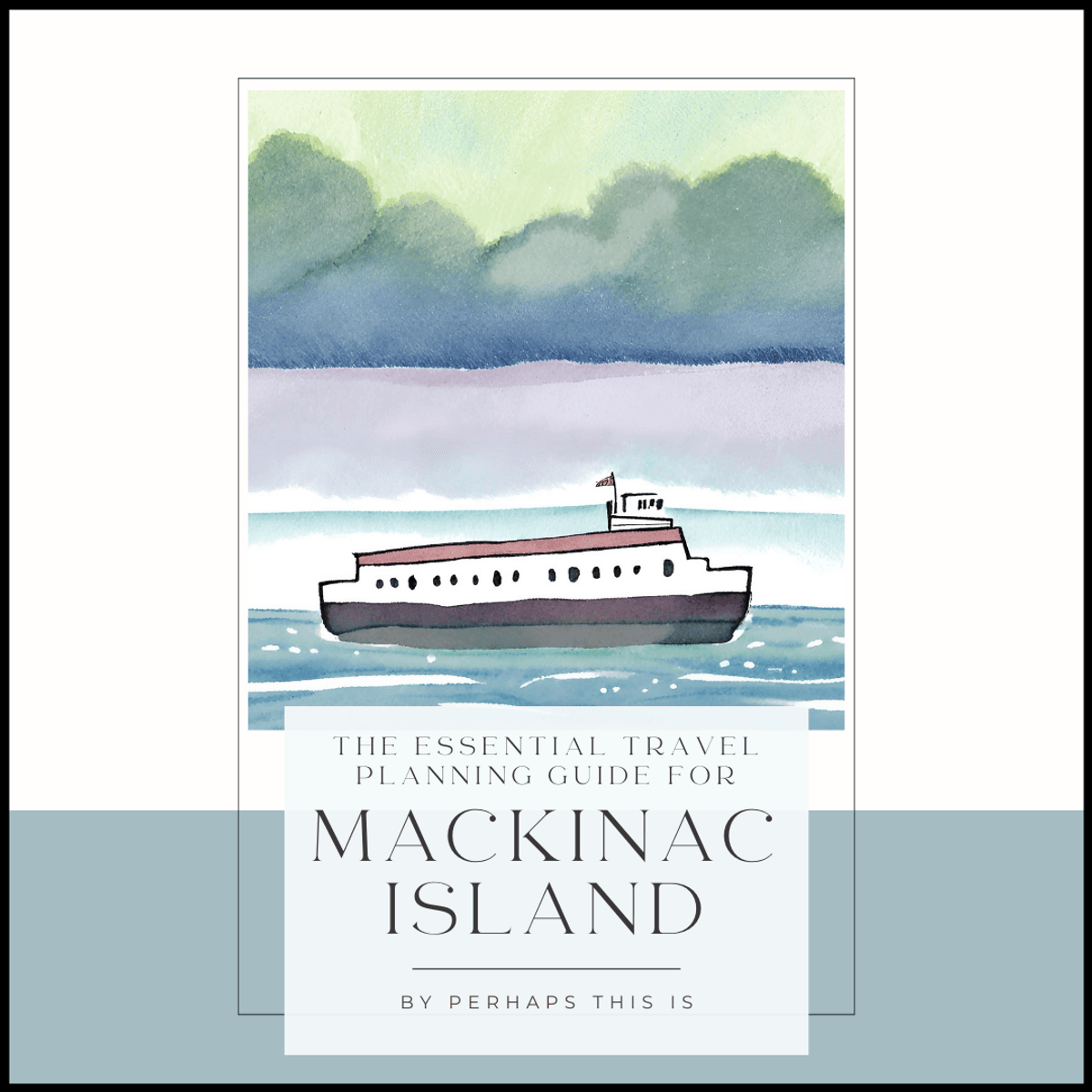 Mackinac Island Travel Guide