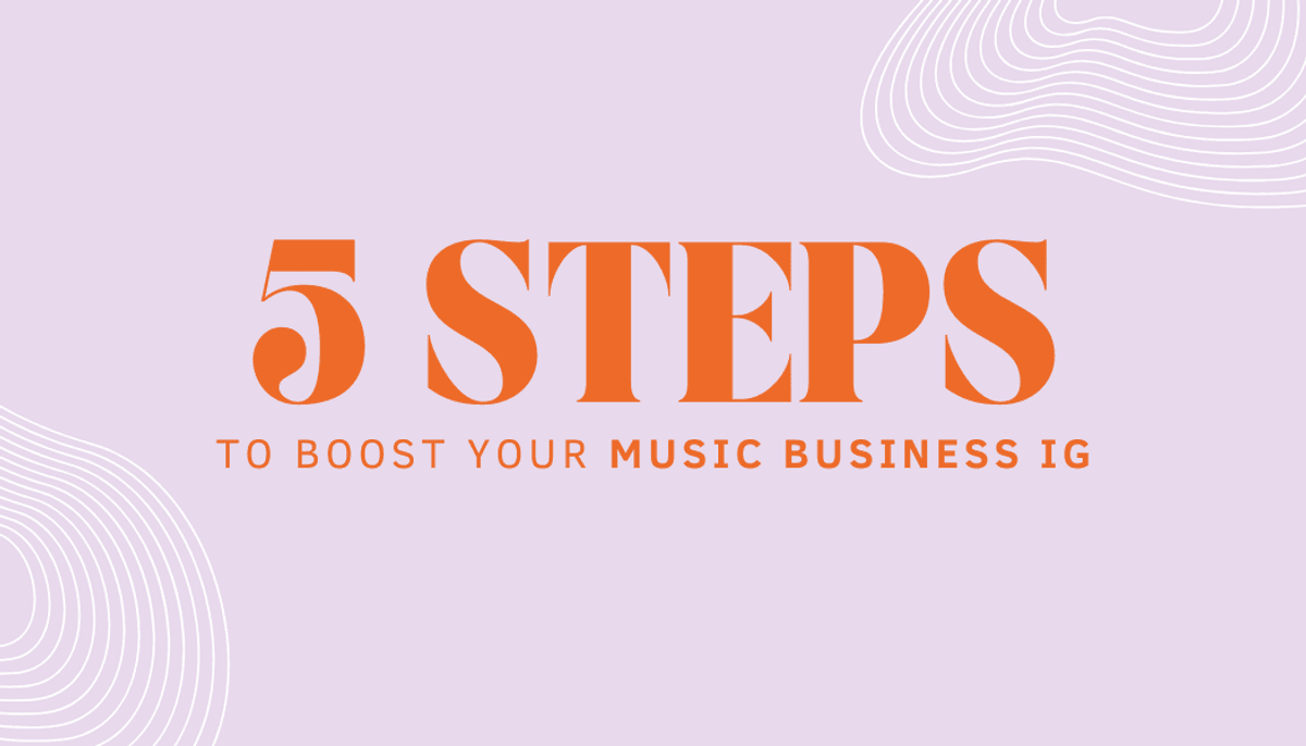 (FREE) 5 steps to boost your music business IG