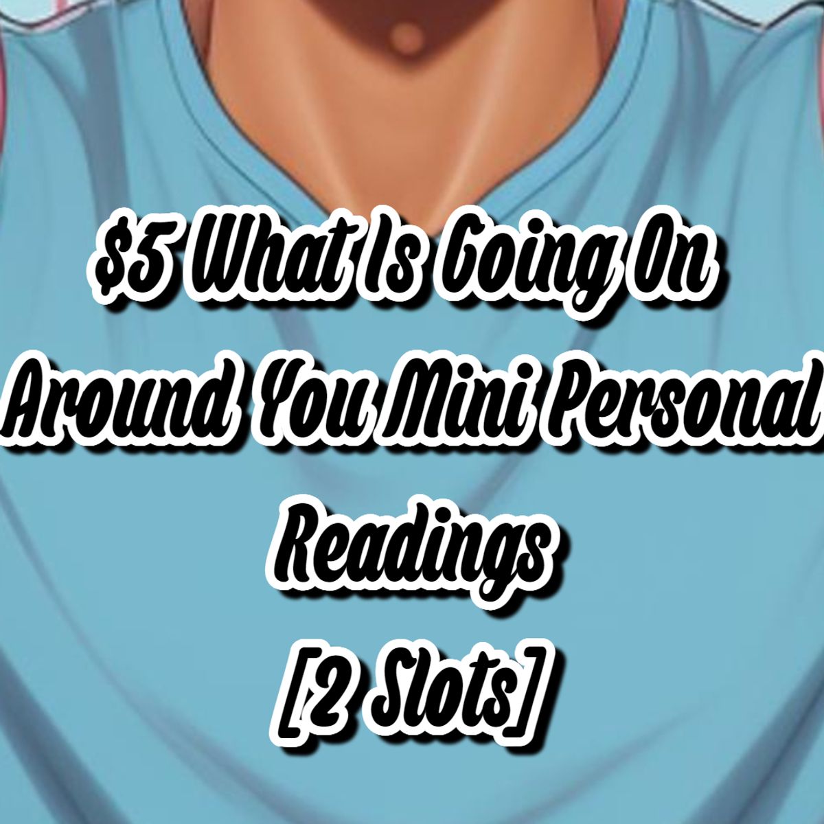 What Is Going On Around You Mini Personal Readings