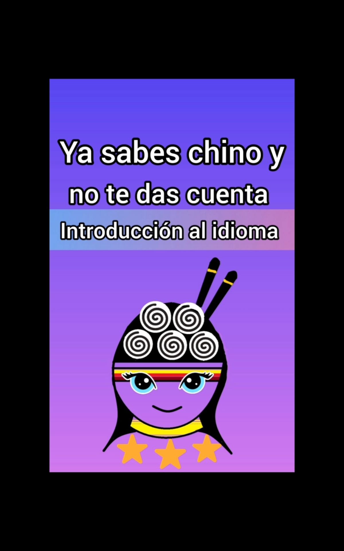 Ya sabes chino y no te das cuenta: introducción al idioma