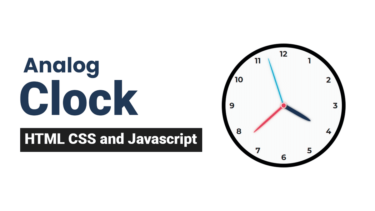 Analog Clock using HTML, CSS and JavaScript