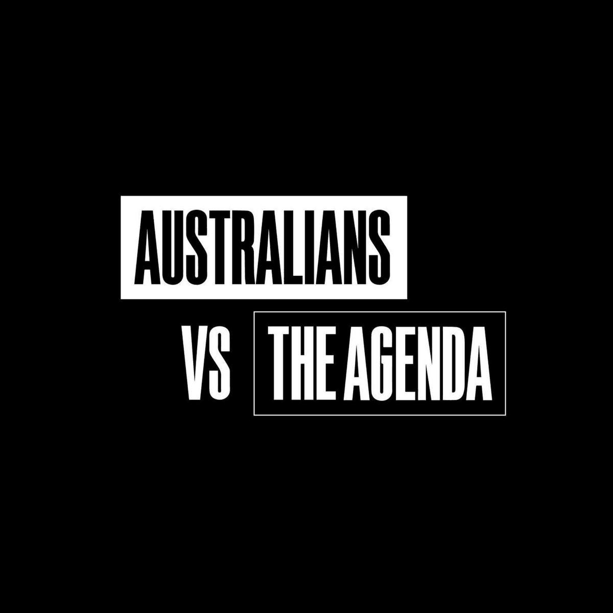 Sponsor Australians vs. the Agenda