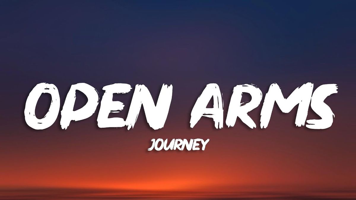 Journey - Open Arms