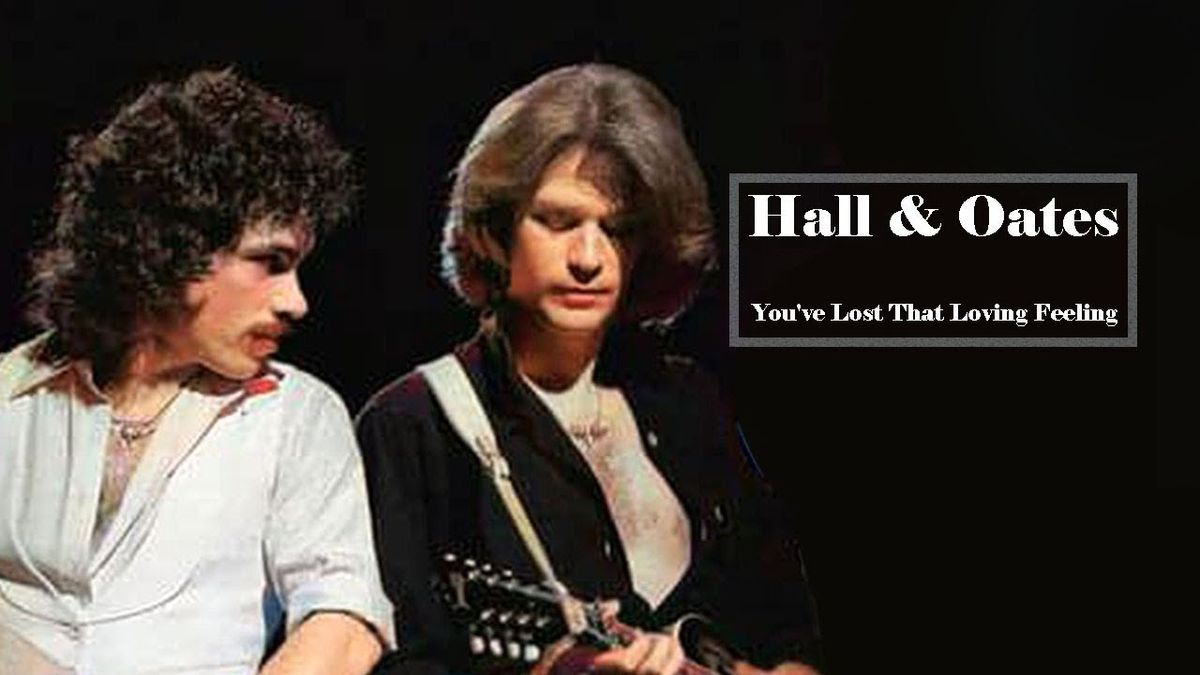 Hall And Oates - You've Lost That Lovin' Feeling