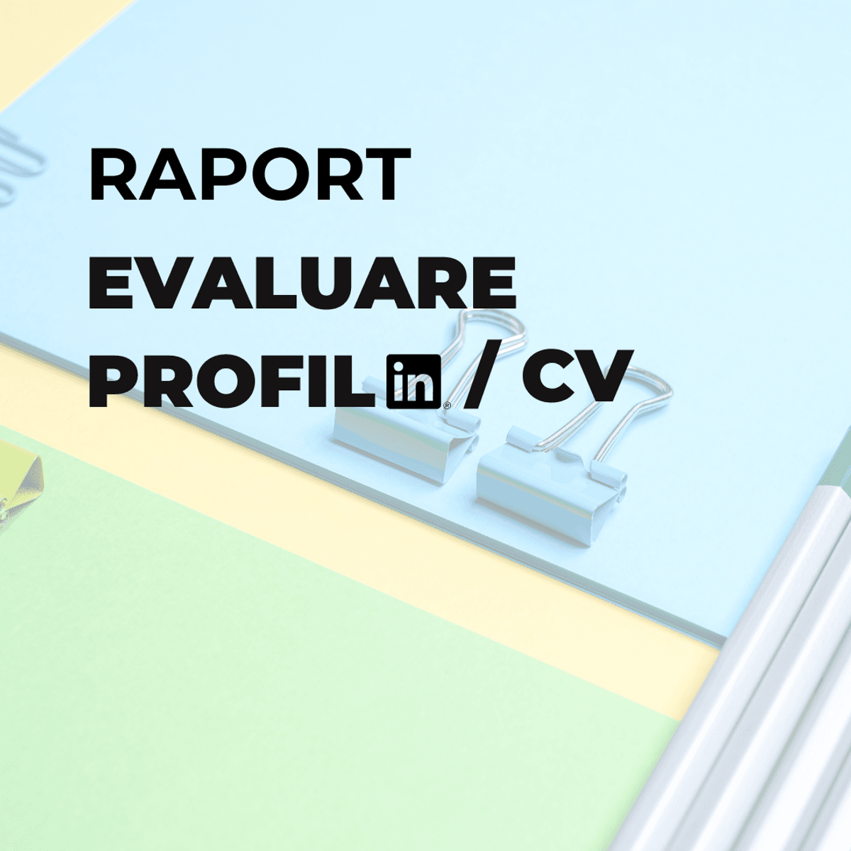Evaluare și Recomandări pentru Optimizare CV / Profilul LinkedIn
