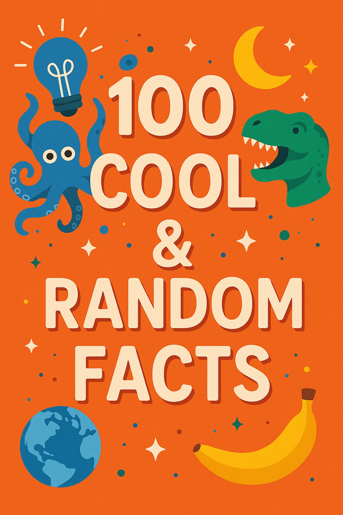 100_Cool_Random_Facts