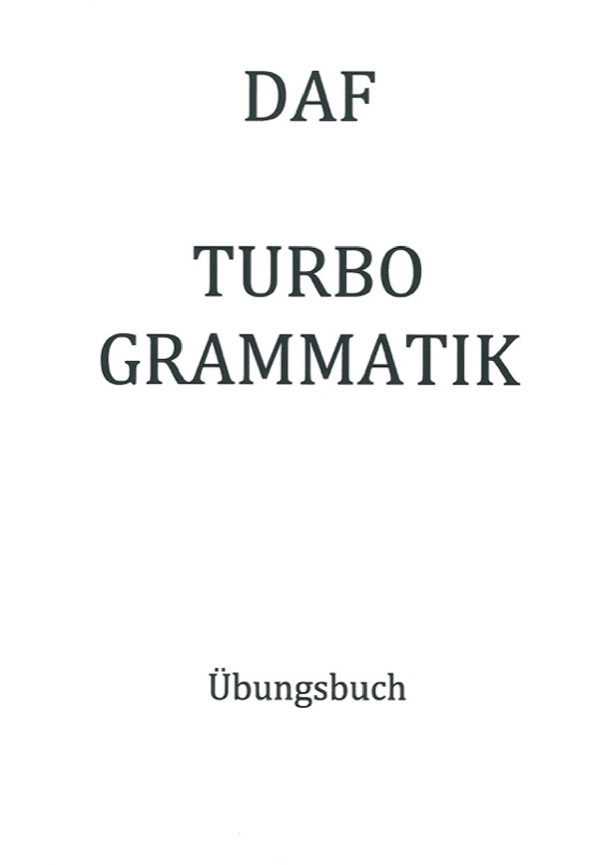 Deutsch Grammatik TURBO GRAMMATIK (CRASHKURS)