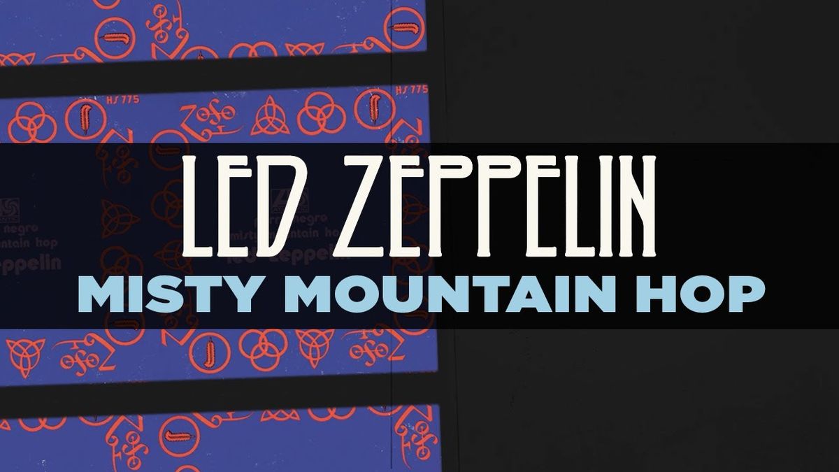 Led Zeppelin - Misty Mountain Hop