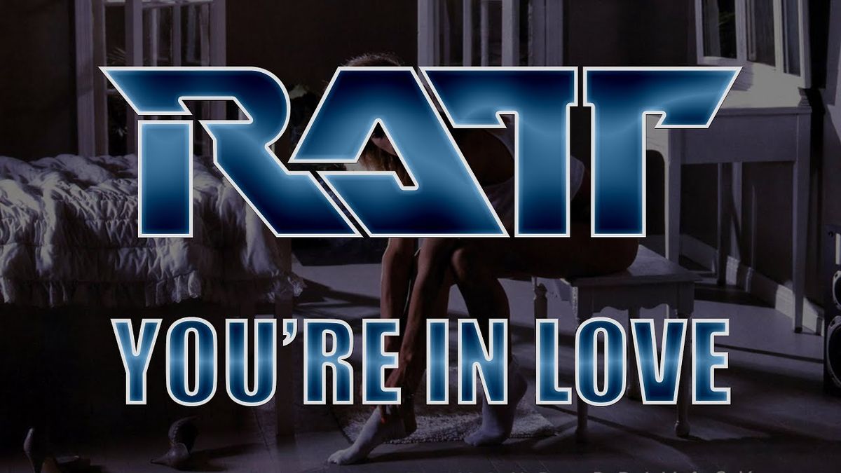 Ratt - You're in Love