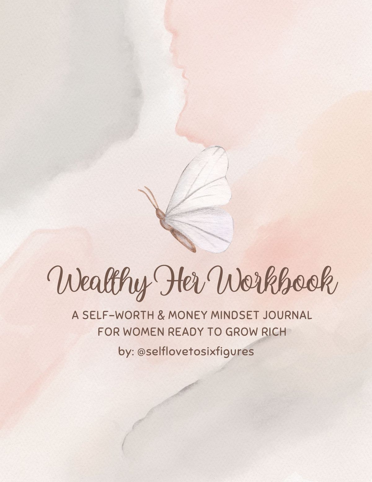 Wealthy Her Workbook: A Self-Worth & Money Mindset Journal for Women Ready to Grow Rich