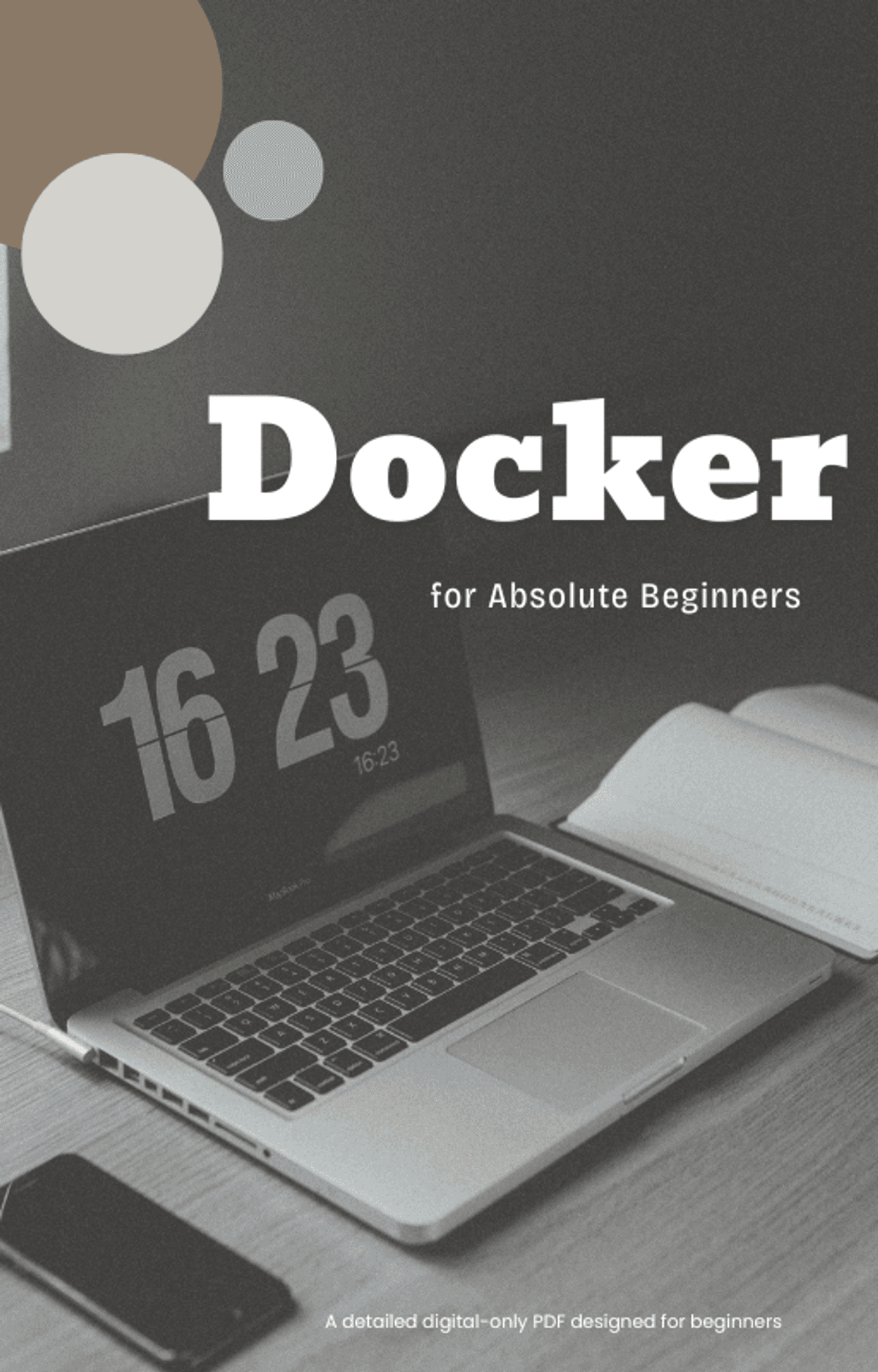 Docker for Absolute Beginners: A Comprehensive Guide