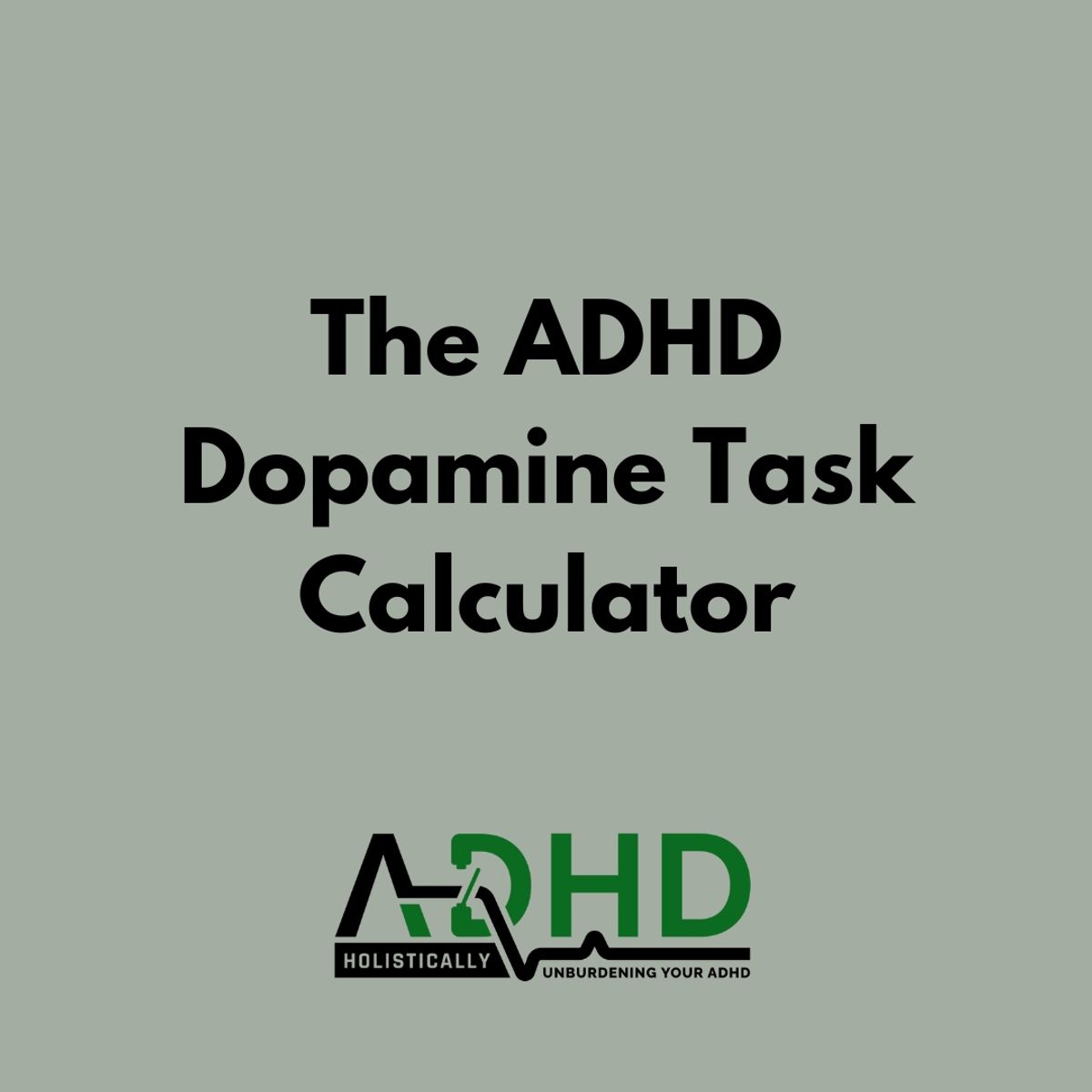 The ADHD Dopamine Task Calculator