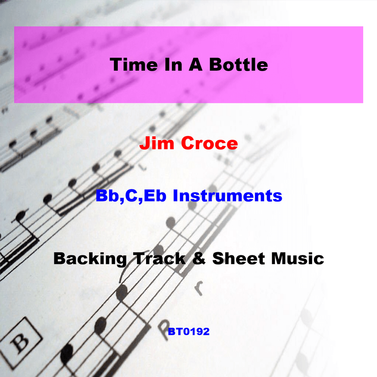 BT0192 Time In A Bottle Backing Track and Sheet Music