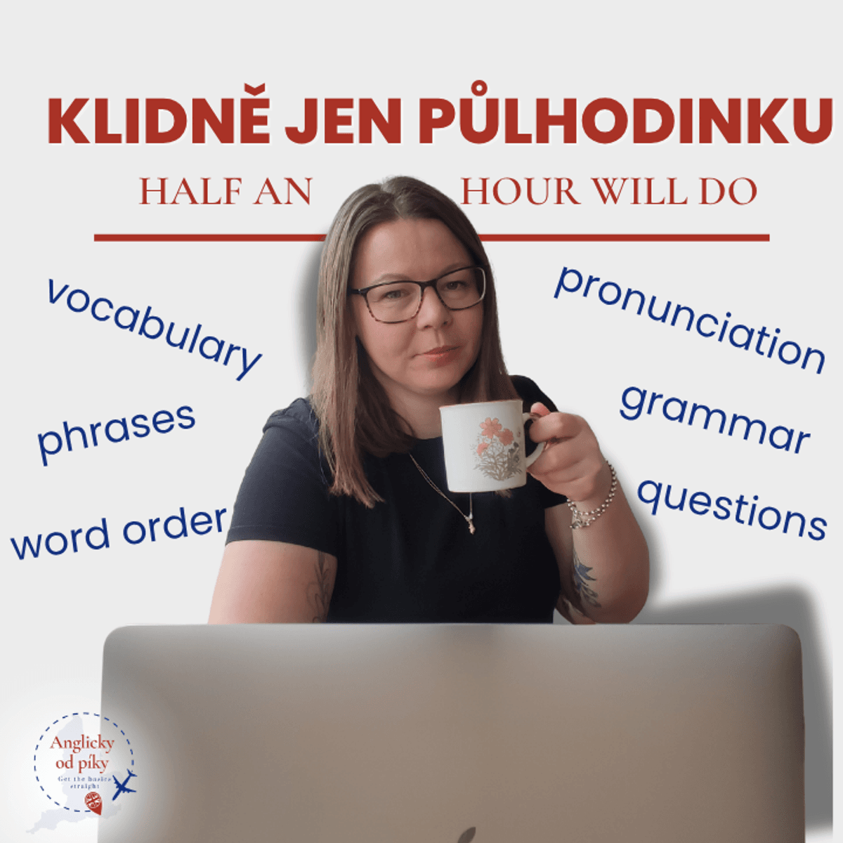 Half an hour will do | Klidně jen půlhodinku ☕⏳🇬🇧