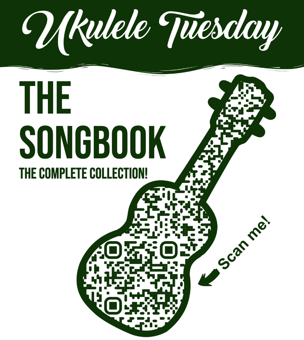 Ukulele Tuesday - the ultimate songbook