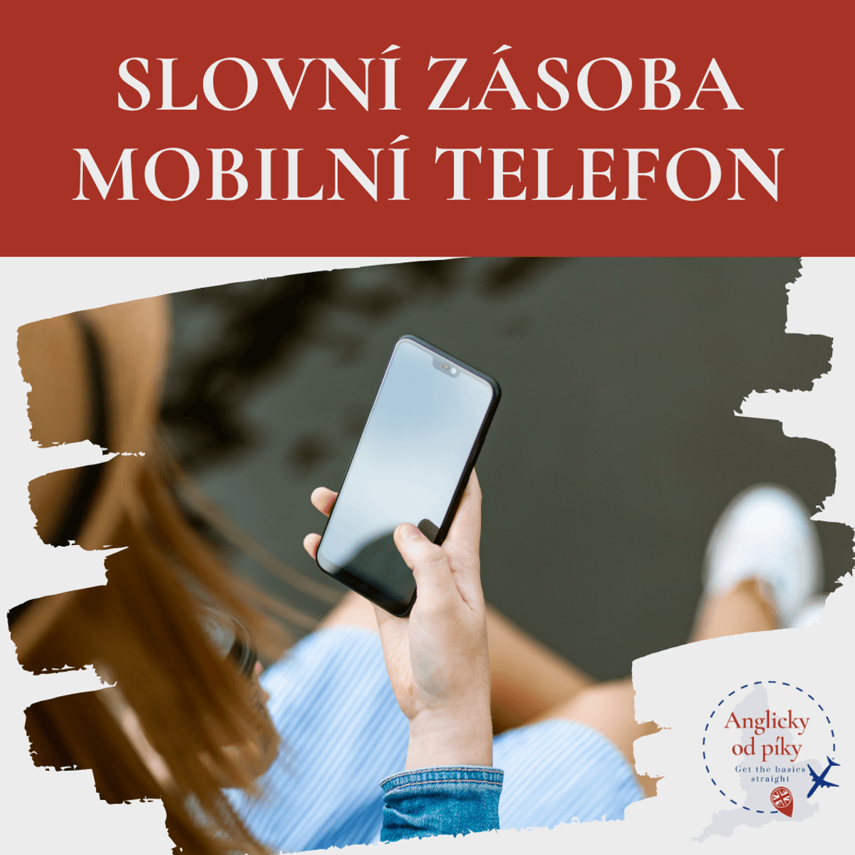 Kazdodenni slovni zasoba Muj mobilni telefon📱
