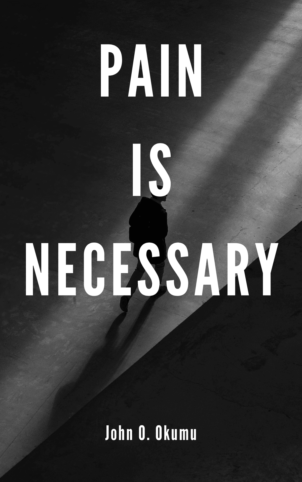 PAIN IS NECESSARY