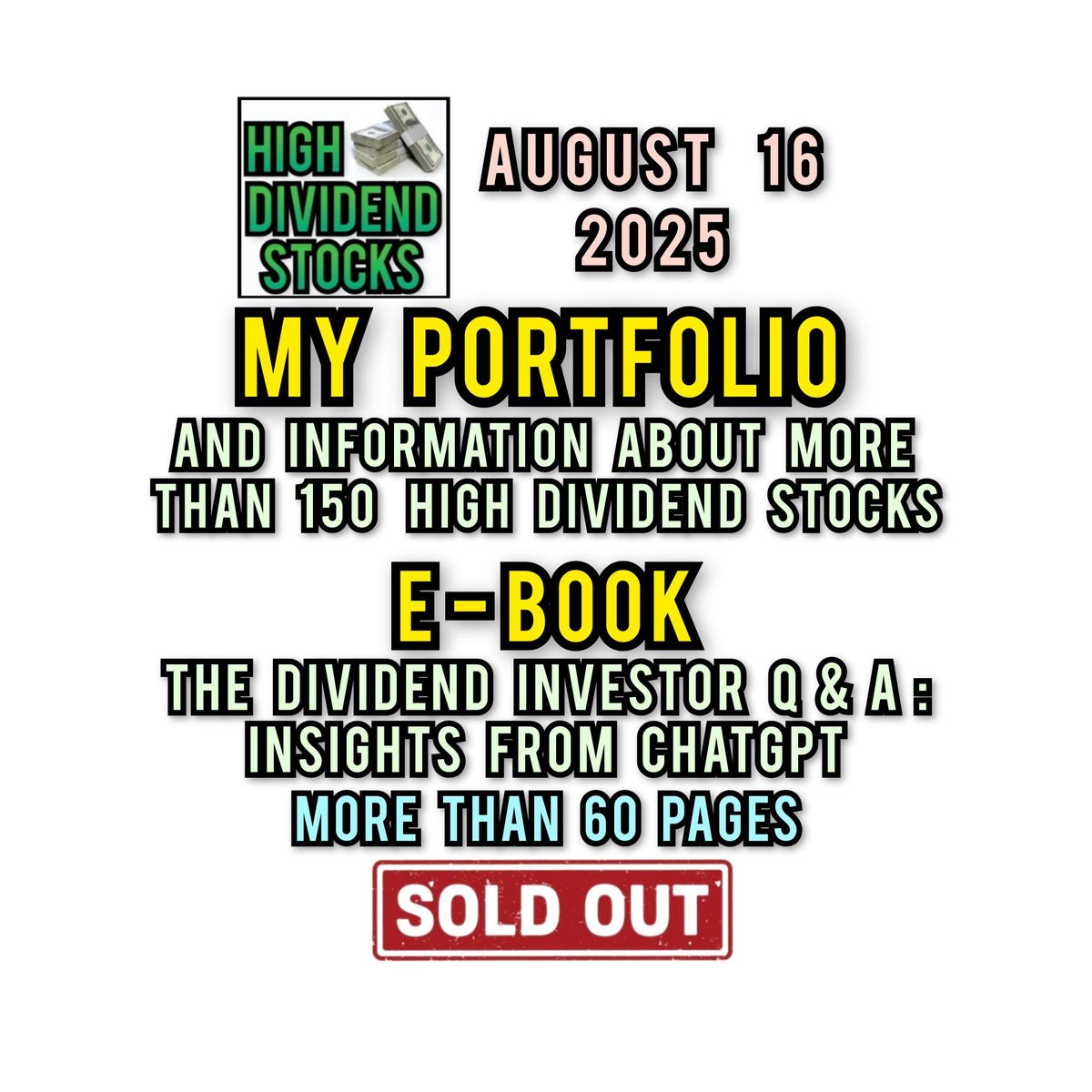 SOLD OUD "Portfolio, 150+ High Dividend Stocks & Ebook (August 16, 2025)"