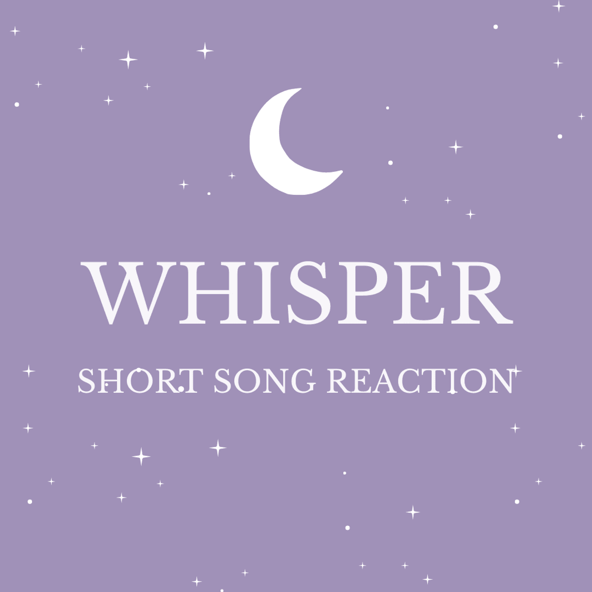 🩶 Whisper - Short Song Reaction