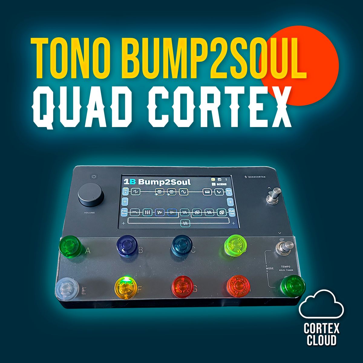 Bump2Soul Preset Quad Cortex
