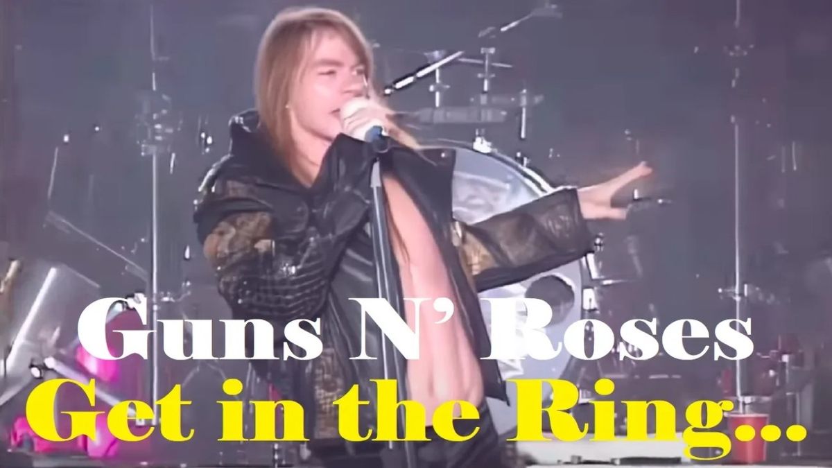 Guns N' Roses - Get in the Ring