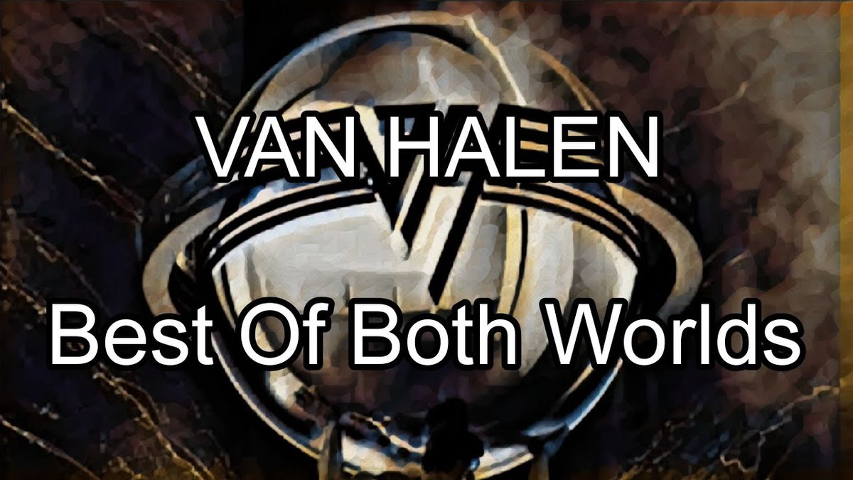 Van Halen - Best of Both Worlds