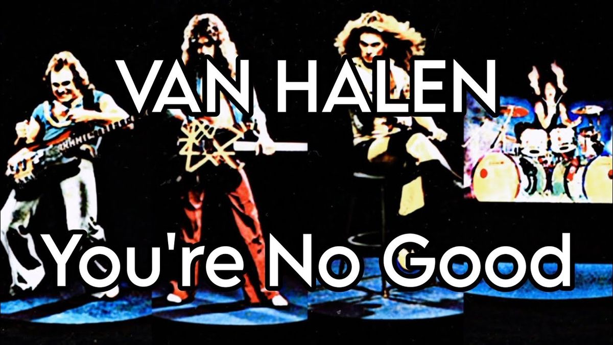 Van Halen - You're No Good