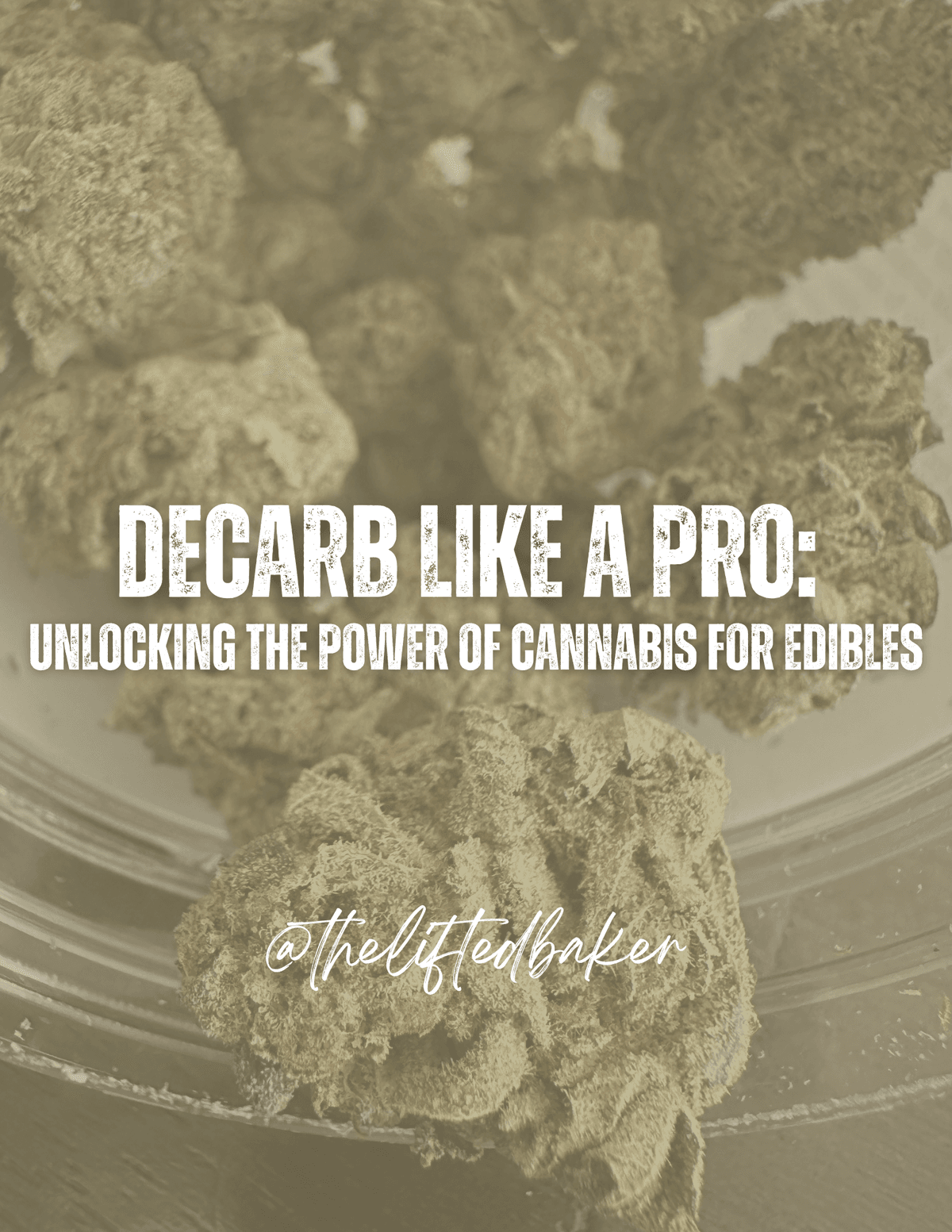 Decarb Like a Pro, Everything you need to know about Decarboxylation