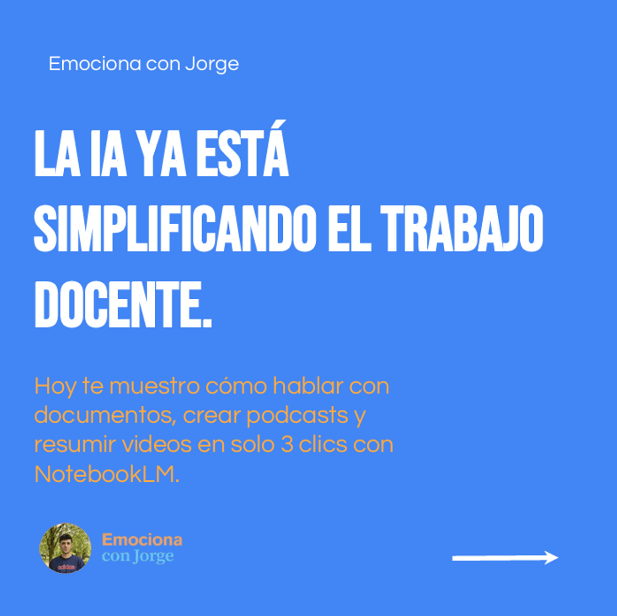 Como hablar con documentos, crear podcasts y resumir videos en 3 clicks con NotebookLM - Emociona con Jorge